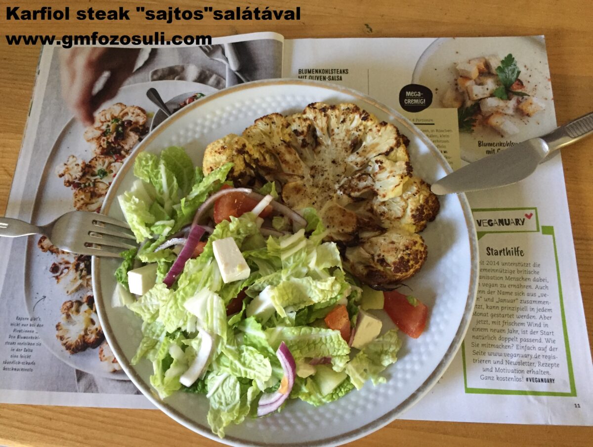 Karfiol steak “sajtos”salátával gluténmentes vegán